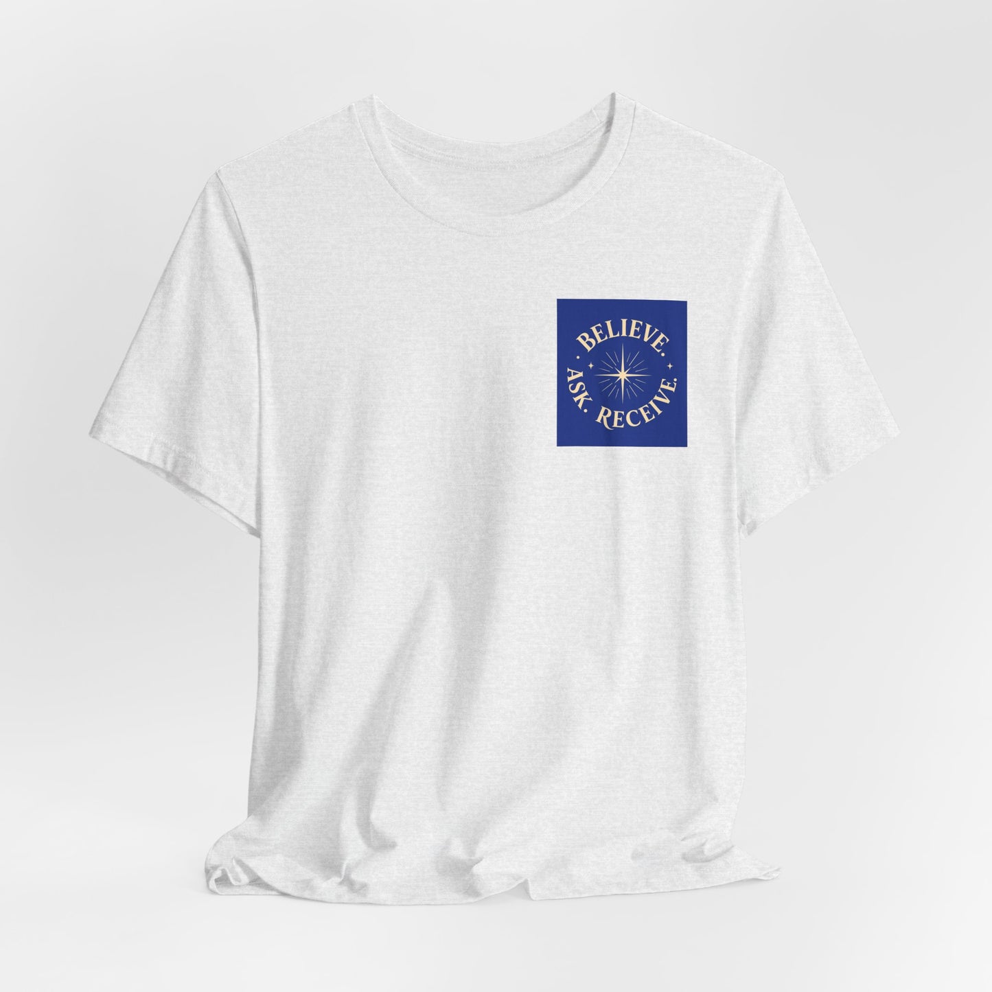 "Ask Believe Receive" Pocket T-Shirt - Inspirational Tee Unisex