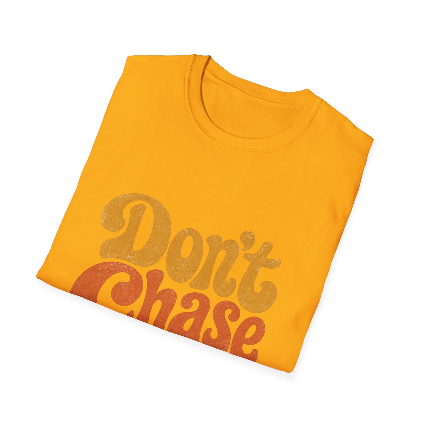 "Don't Chase Attract" T-Shirt Unisex Retro Graphic Tee Manifestation