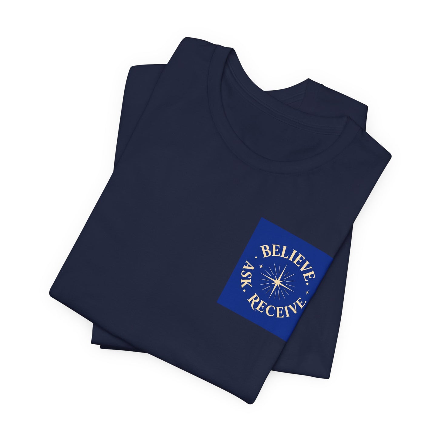 "Ask Believe Receive" Pocket T-Shirt - Inspirational Tee Unisex