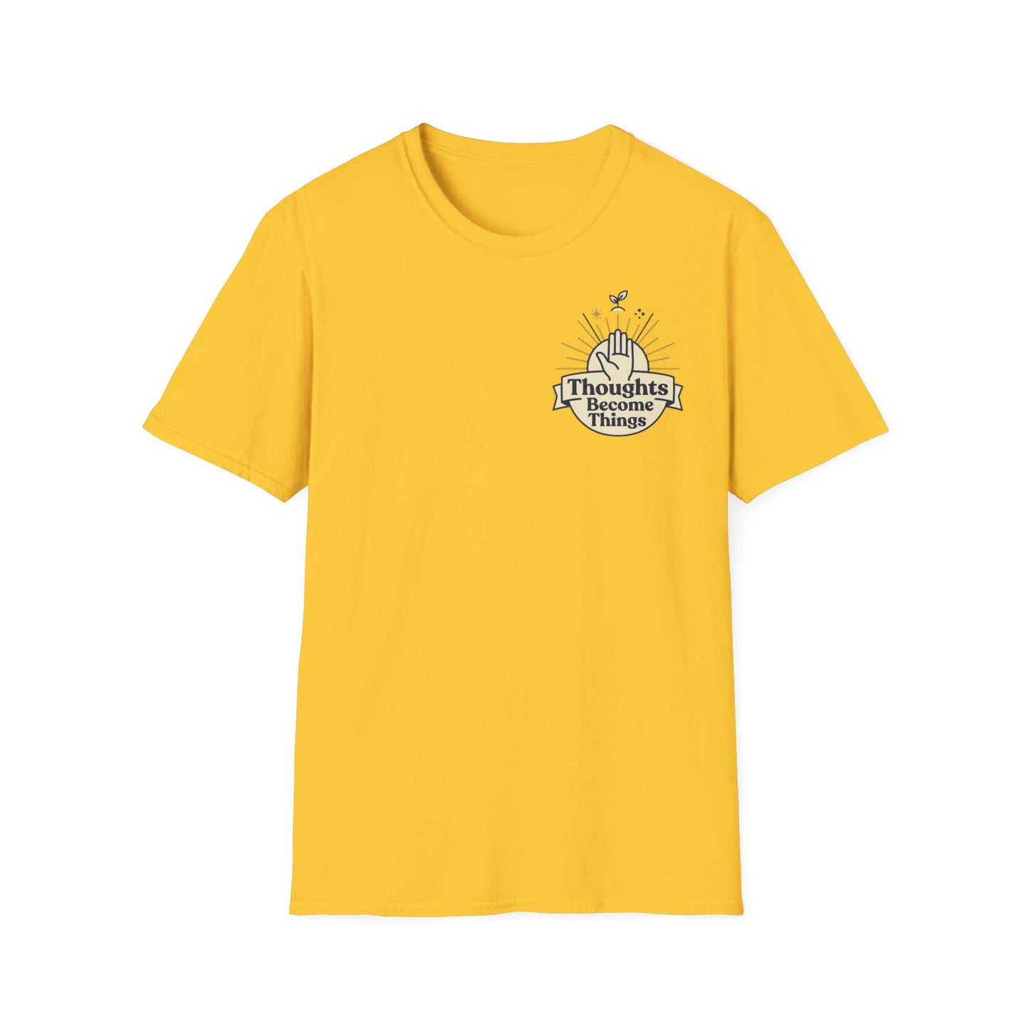 "Thoughts Become Things" T-Shirt Unisex Tee Inspirational Manifestation