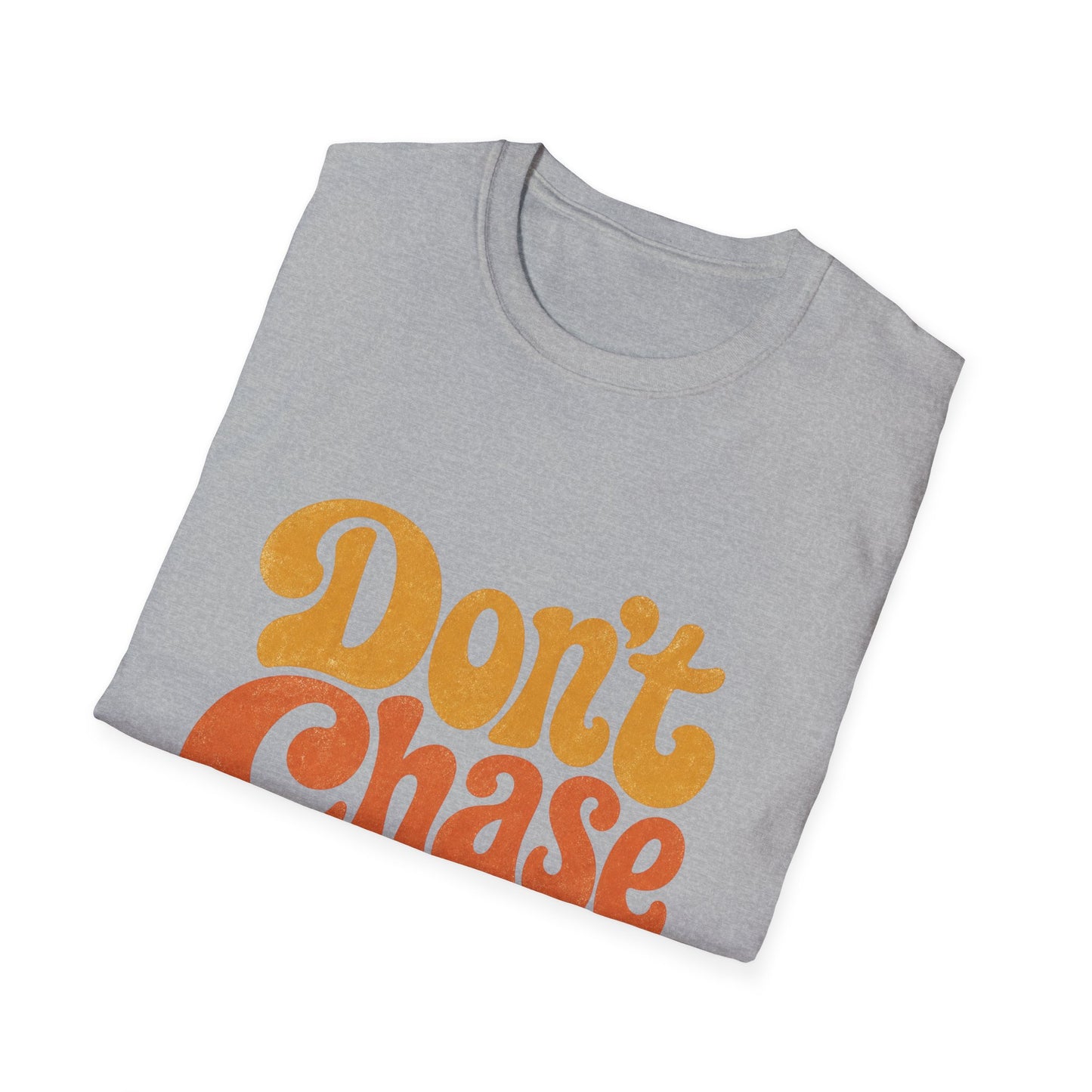 "Don't Chase Attract" T-Shirt Unisex Retro Graphic Tee Manifestation