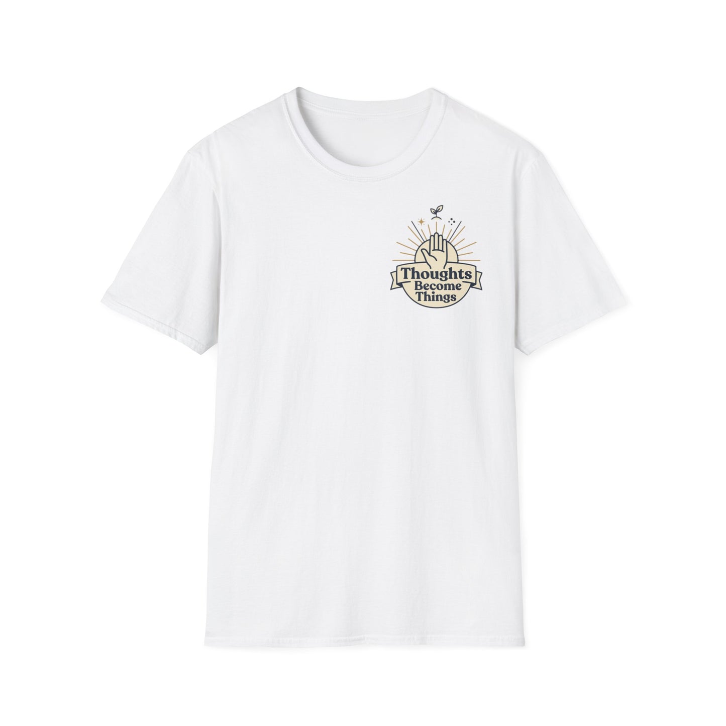 "Thoughts Become Things" T-Shirt Unisex Tee Inspirational Manifestation