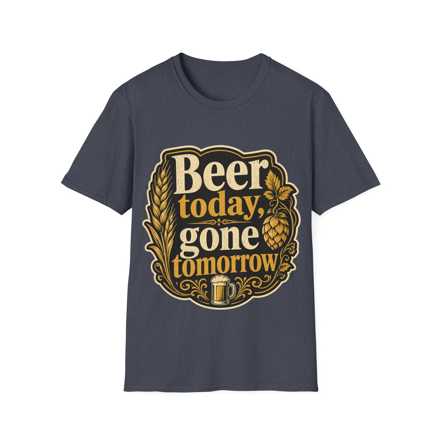 "Beer Today Gone Tomorrow "T-Shirt for Beer Lovers Vintage Brewery Design Unisex Tee