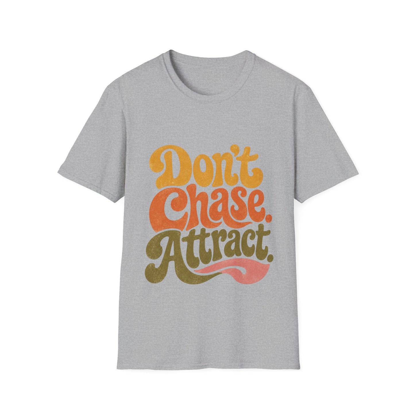 "Don't Chase Attract" T-Shirt Unisex Retro Graphic Tee Manifestation