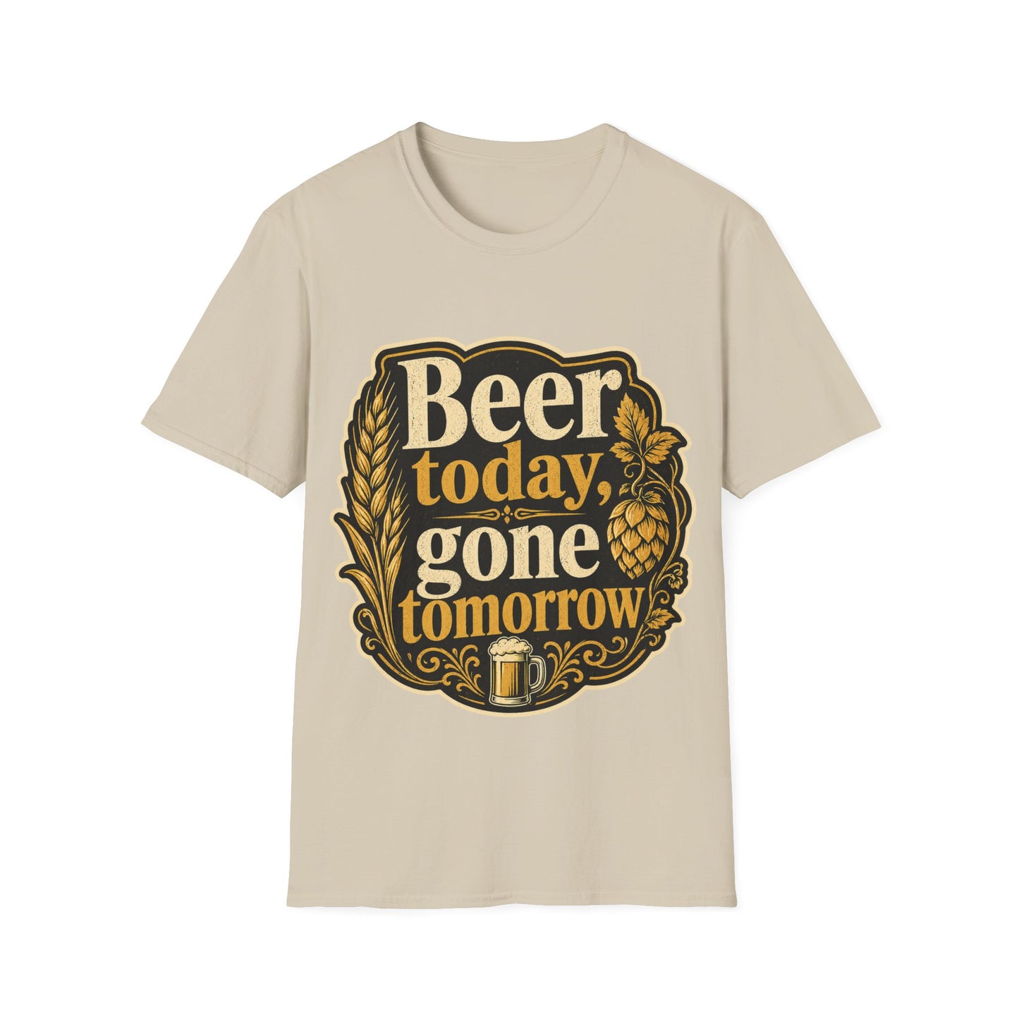 "Beer Today Gone Tomorrow "T-Shirt for Beer Lovers Vintage Brewery Design Unisex Tee