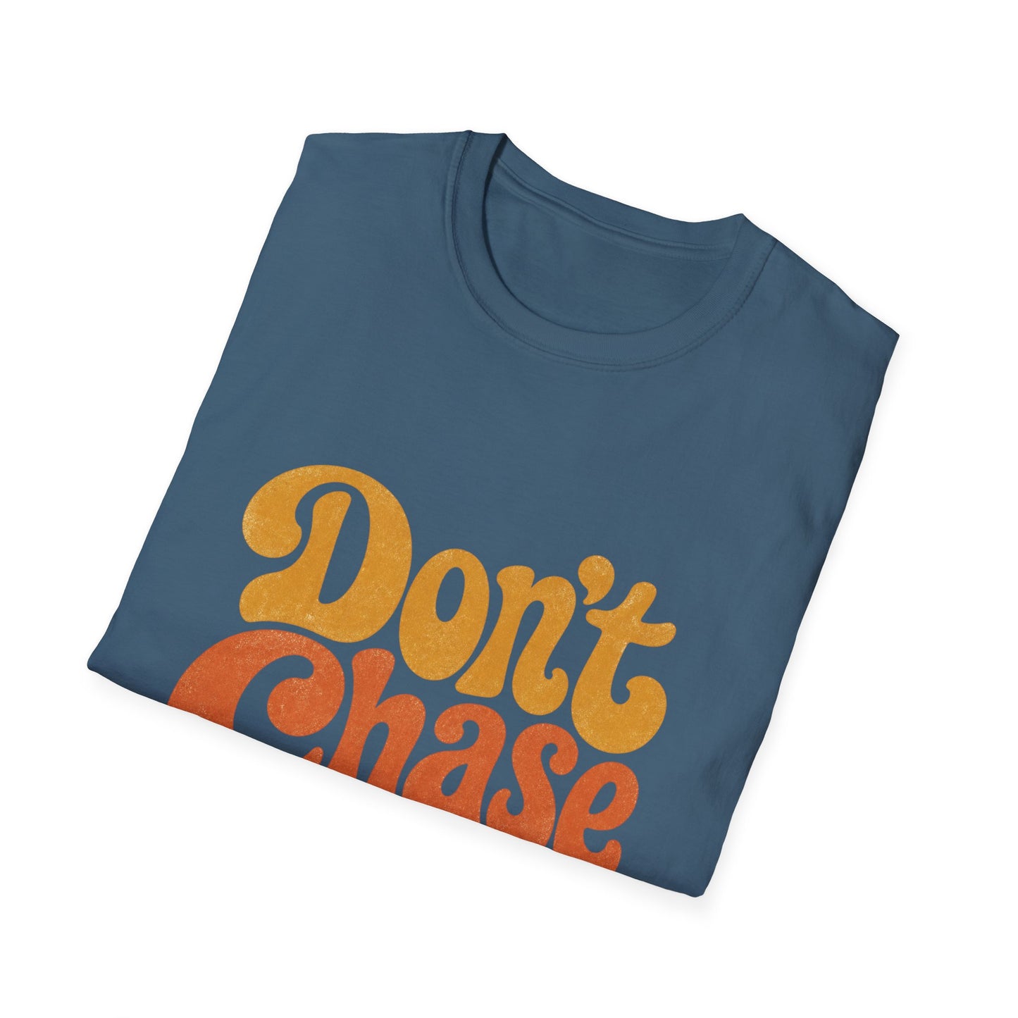 "Don't Chase Attract" T-Shirt Unisex Retro Graphic Tee Manifestation