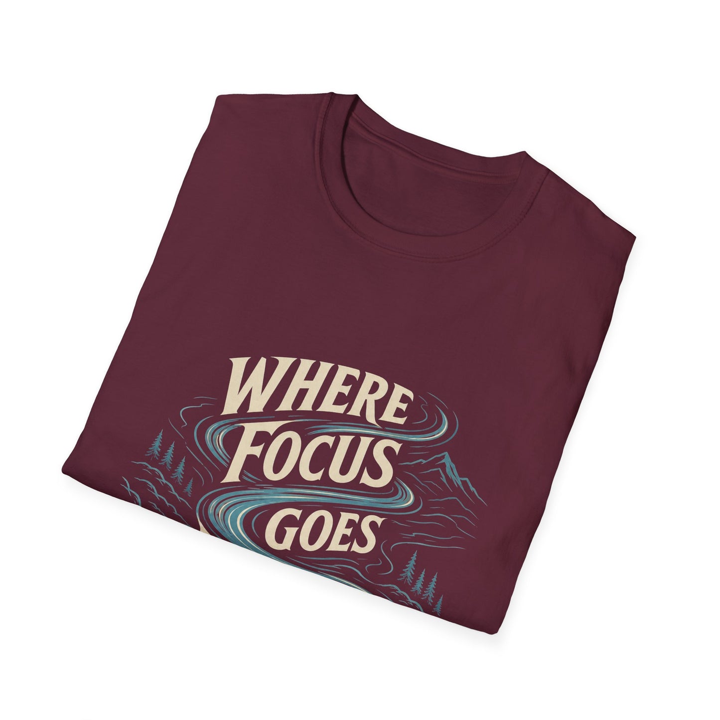 "Where Focus Goes Energy Flows" T-shirt Inspirational Manifestation Graphic Unisex Tee