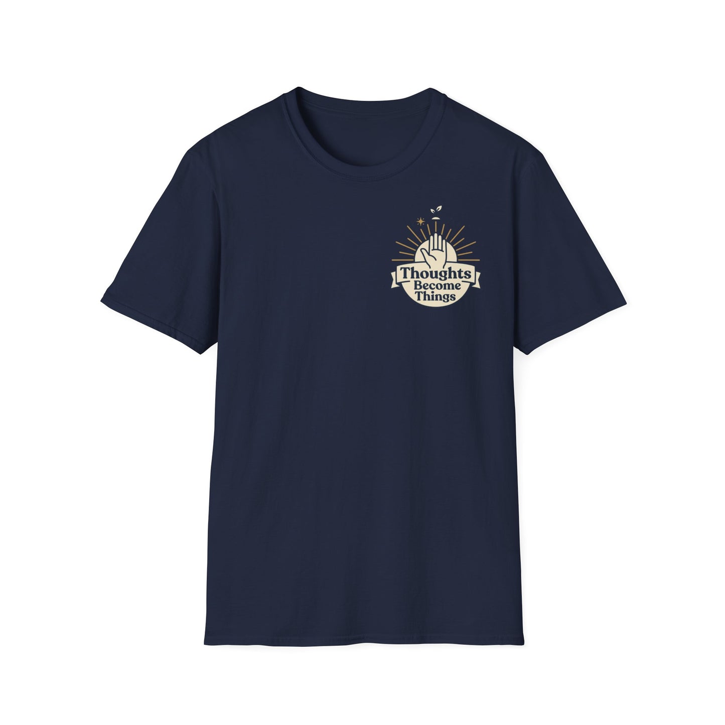"Thoughts Become Things" T-Shirt Unisex Tee Inspirational Manifestation