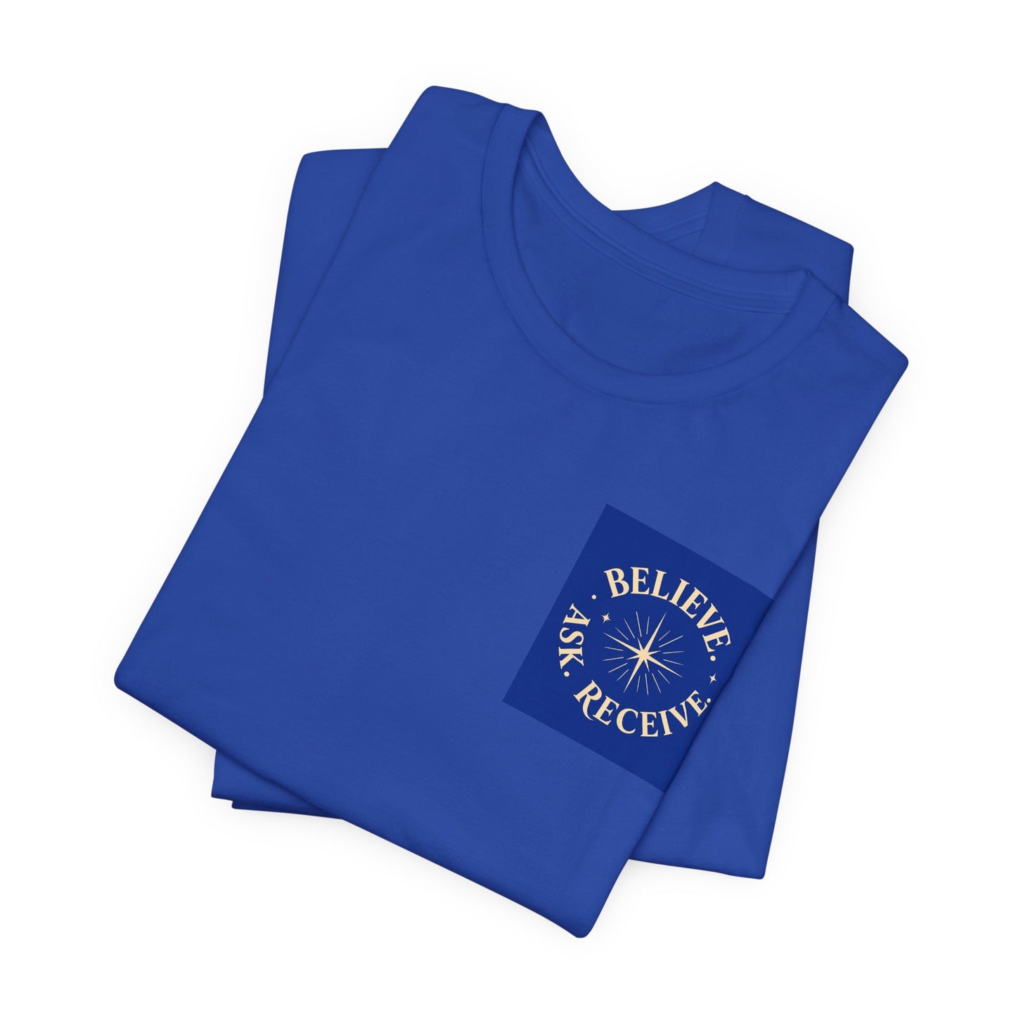 "Ask Believe Receive" Pocket T-Shirt - Inspirational Tee Unisex