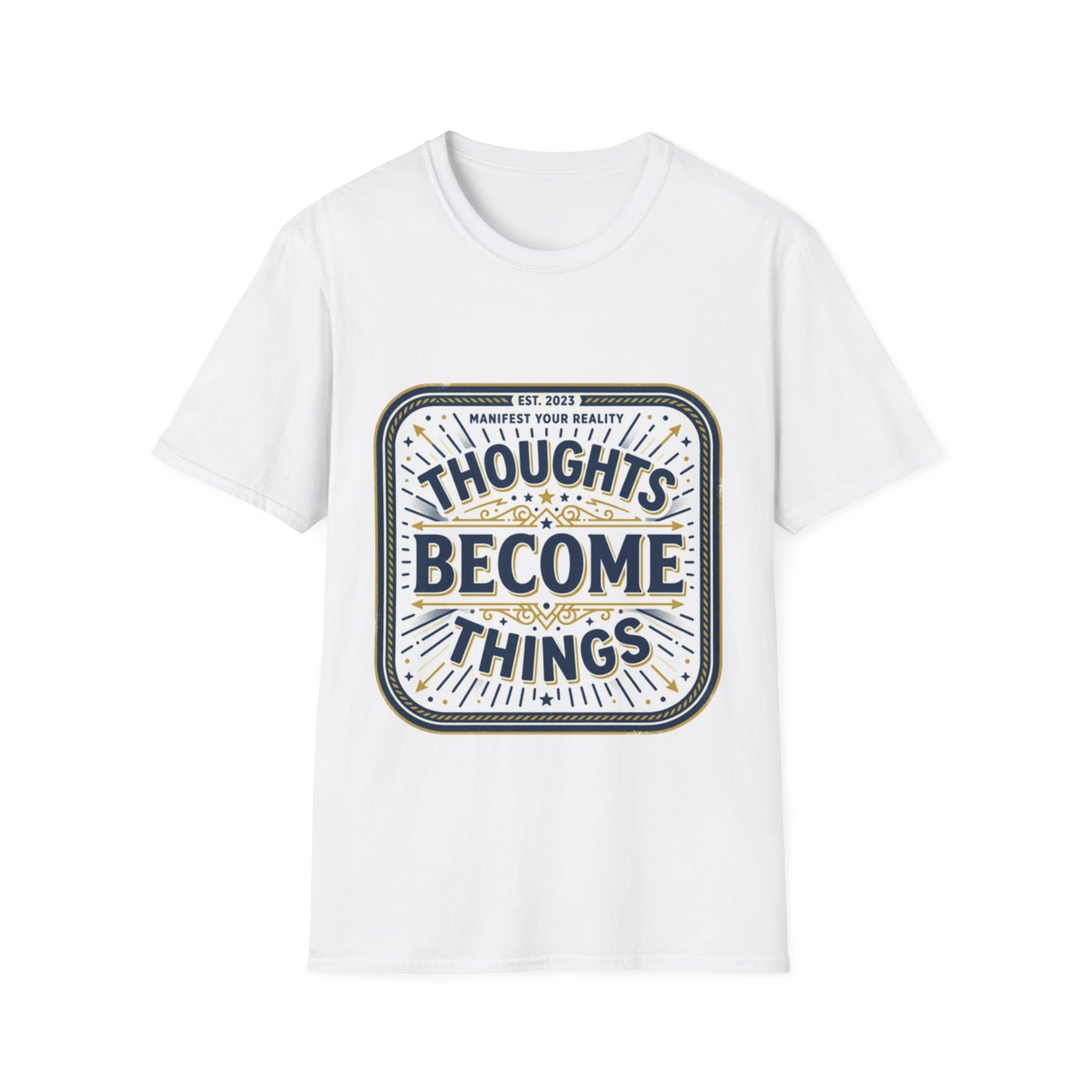 "Thoughts Become Things" T-Shirt Unisex Tee — Inspirational Motivational Manifestation