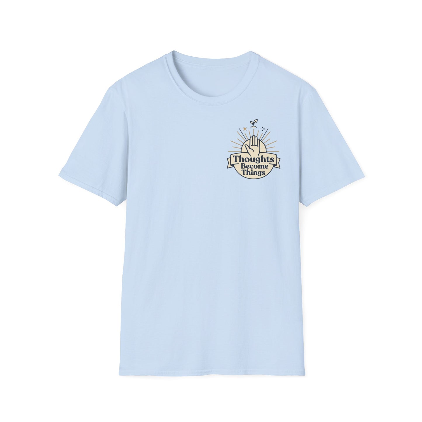 "Thoughts Become Things" T-Shirt Unisex Tee Inspirational Manifestation