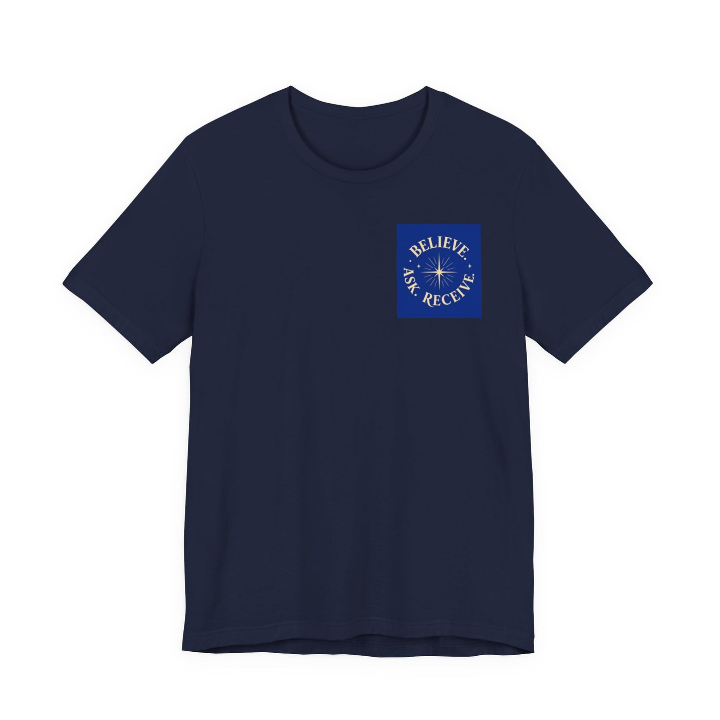 "Ask Believe Receive" Pocket T-Shirt - Inspirational Tee Unisex