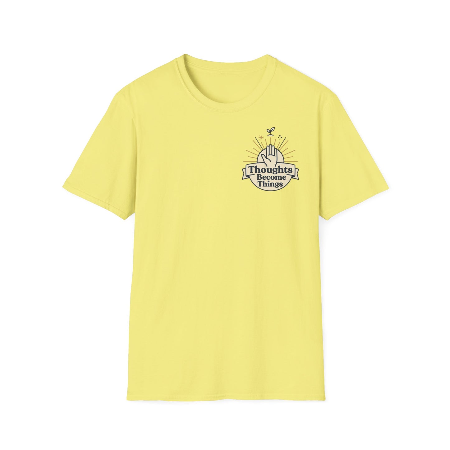 "Thoughts Become Things" T-Shirt Unisex Tee Inspirational Manifestation