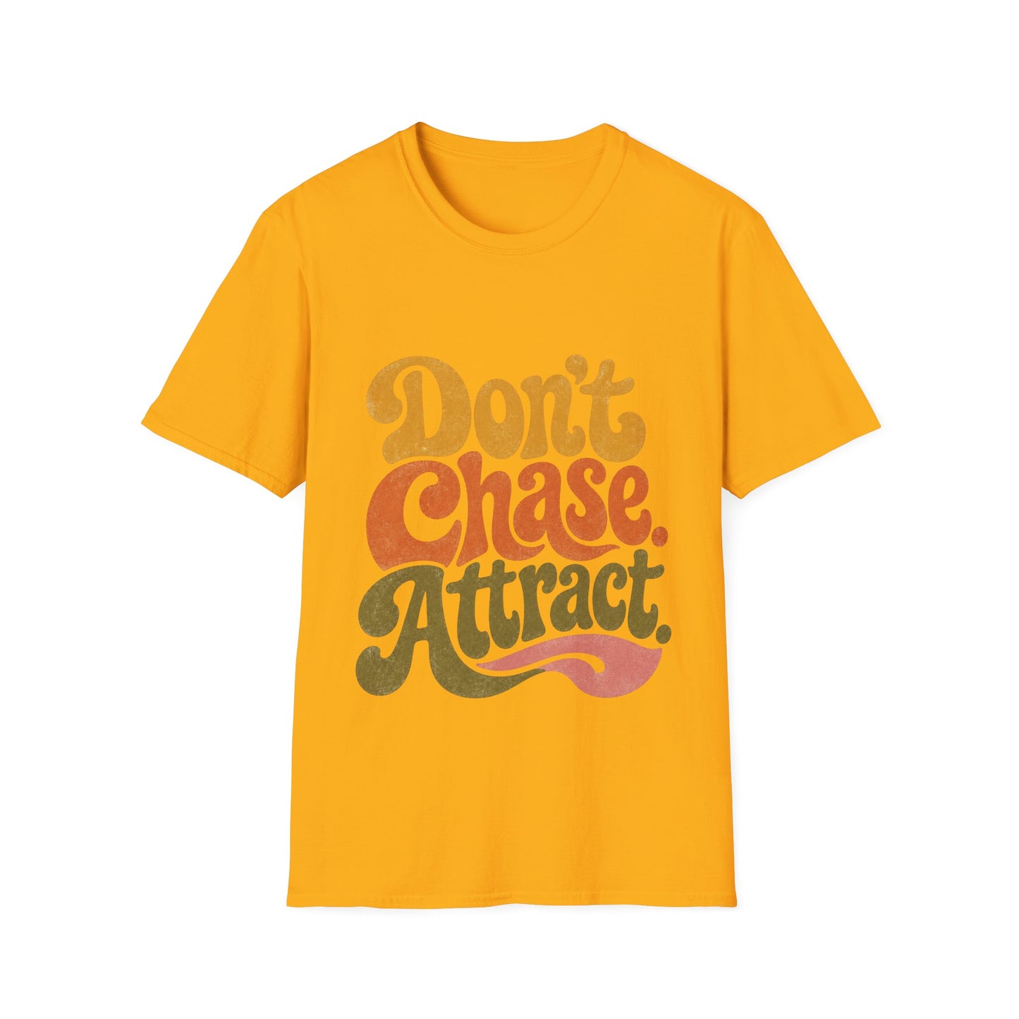 "Don't Chase Attract" T-Shirt Unisex Retro Graphic Tee Manifestation