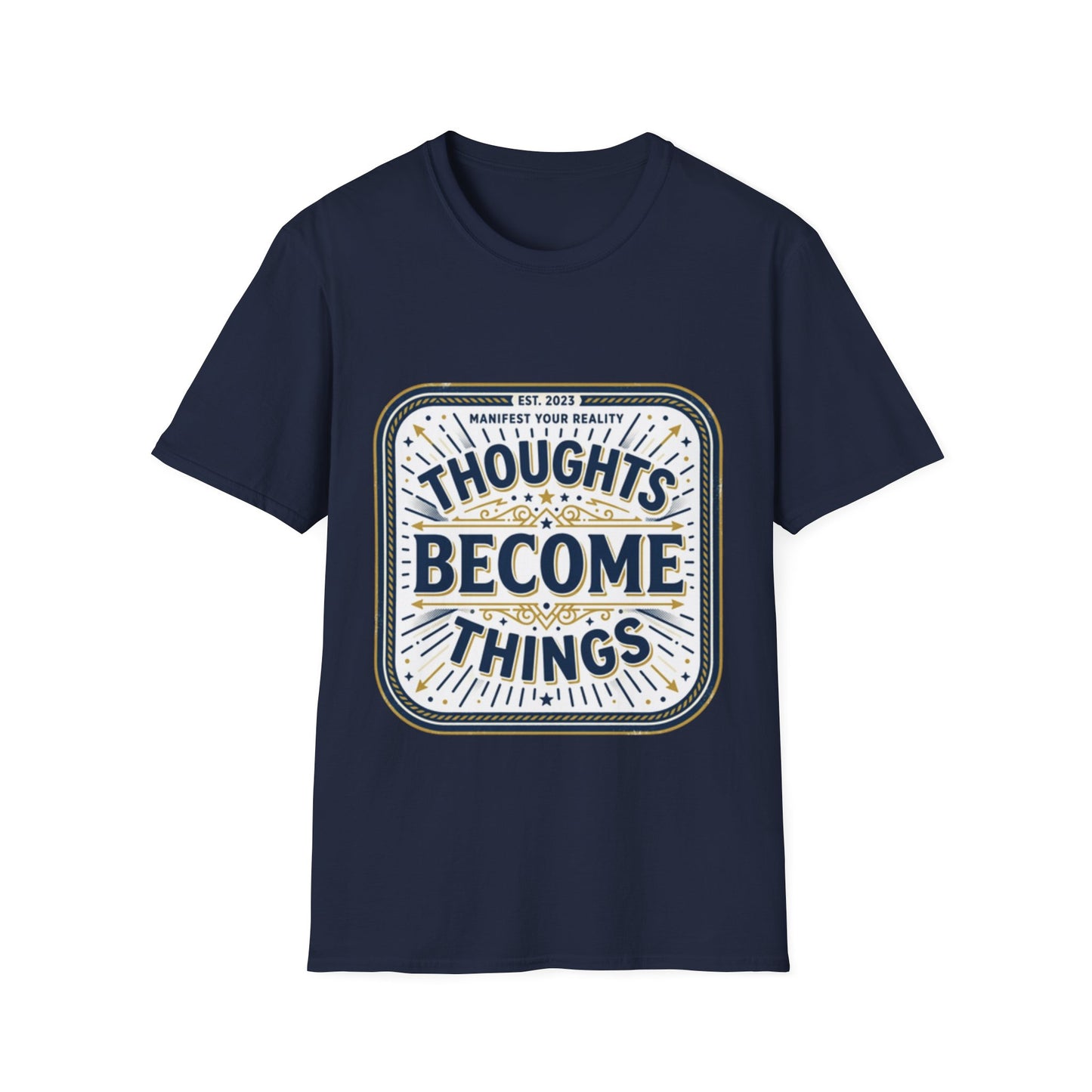 "Thoughts Become Things" T-Shirt Unisex Tee — Inspirational Motivational Manifestation