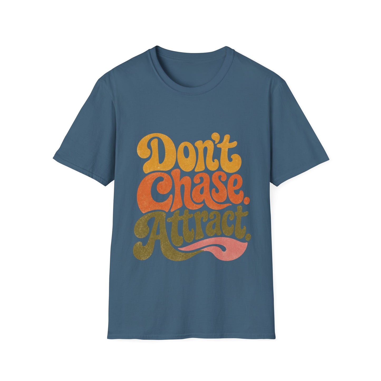 "Don't Chase Attract" T-Shirt Unisex Retro Graphic Tee Manifestation