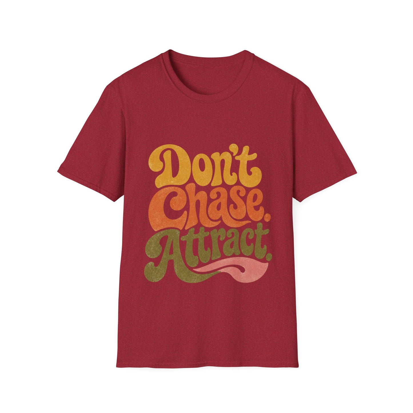 "Don't Chase Attract" T-Shirt Unisex Retro Graphic Tee Manifestation