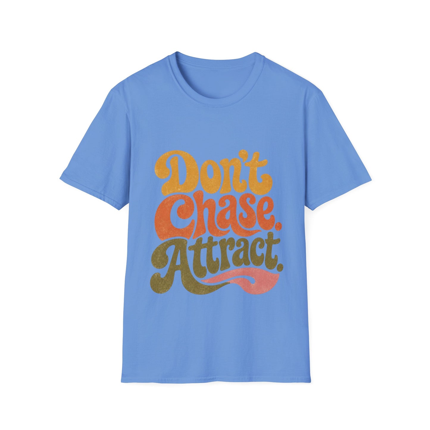 "Don't Chase Attract" T-Shirt Unisex Retro Graphic Tee Manifestation