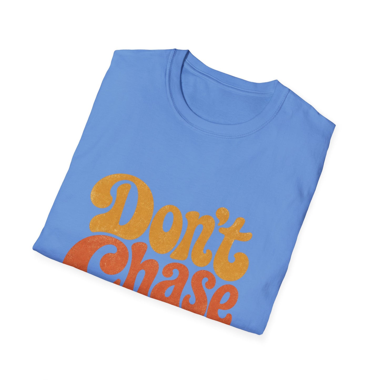 "Don't Chase Attract" T-Shirt Unisex Retro Graphic Tee Manifestation