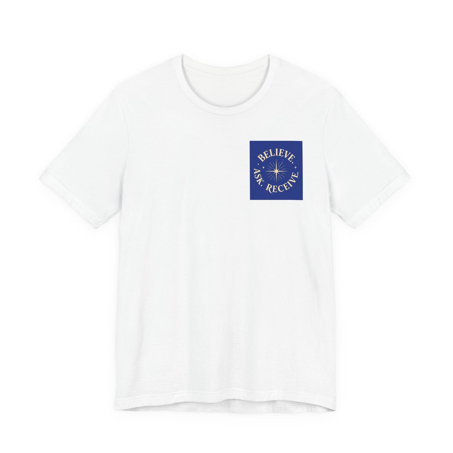 "Ask Believe Receive" Pocket T-Shirt - Inspirational Tee Unisex