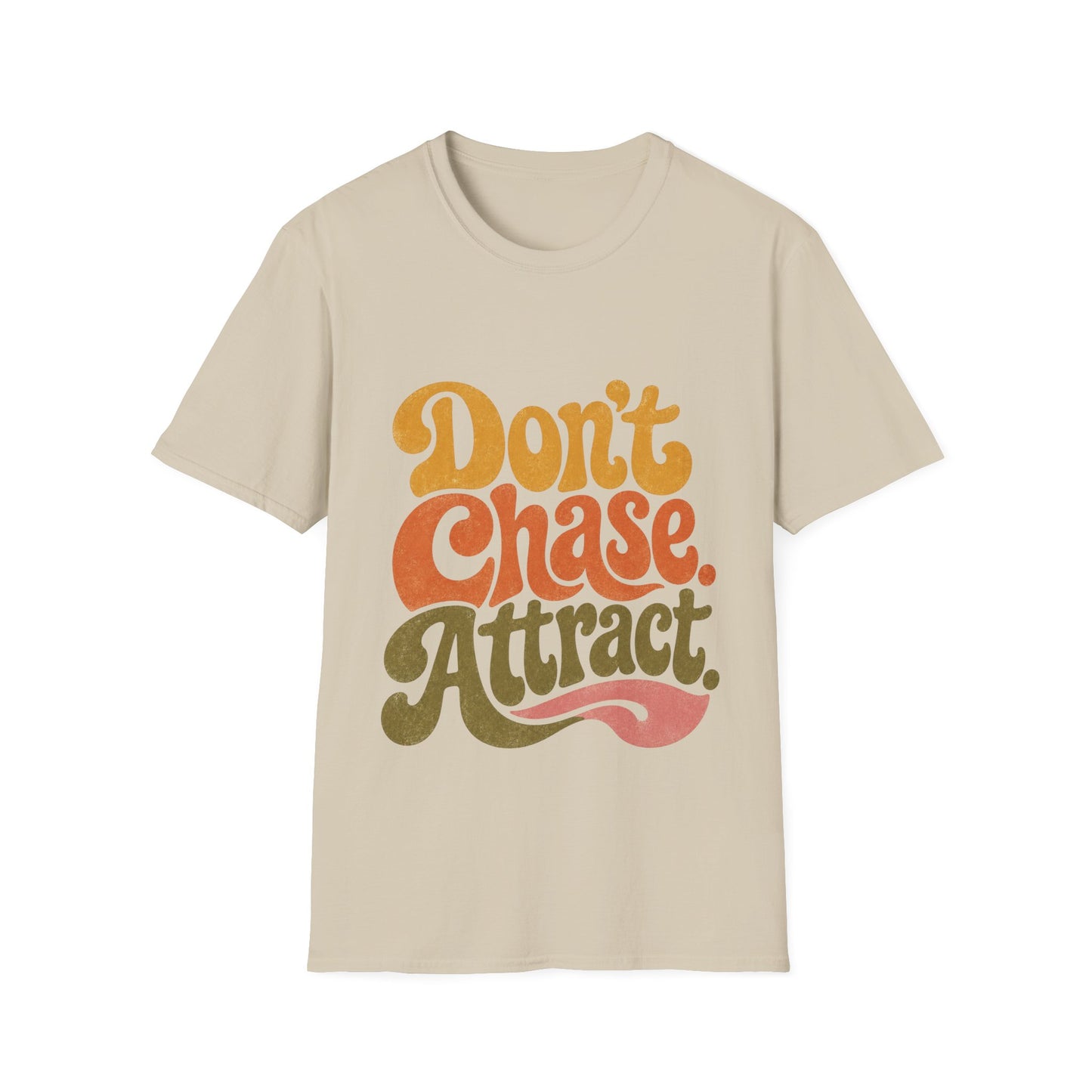 "Don't Chase Attract" T-Shirt Unisex Retro Graphic Tee Manifestation