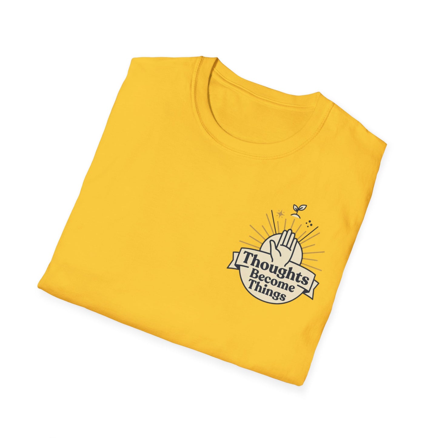 "Thoughts Become Things" T-Shirt Unisex Tee Inspirational Manifestation