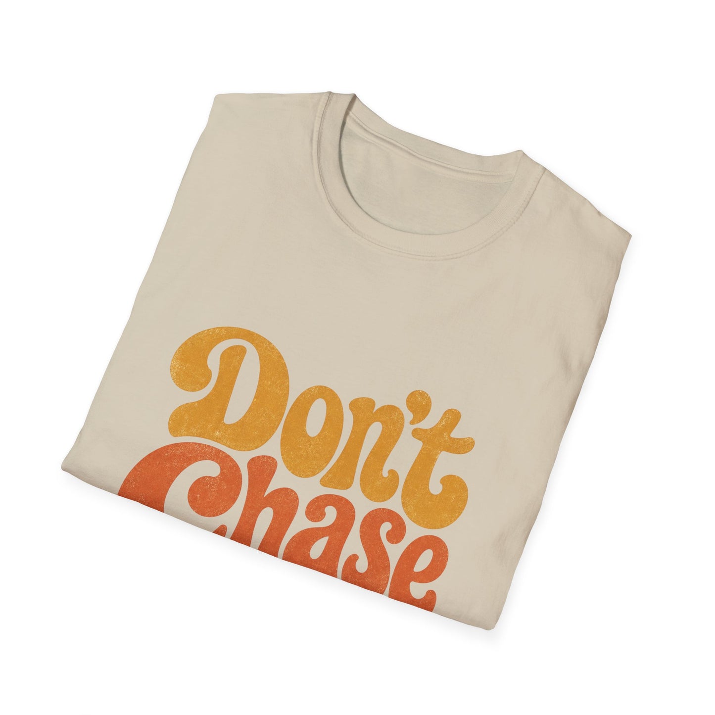 "Don't Chase Attract" T-Shirt Unisex Retro Graphic Tee Manifestation