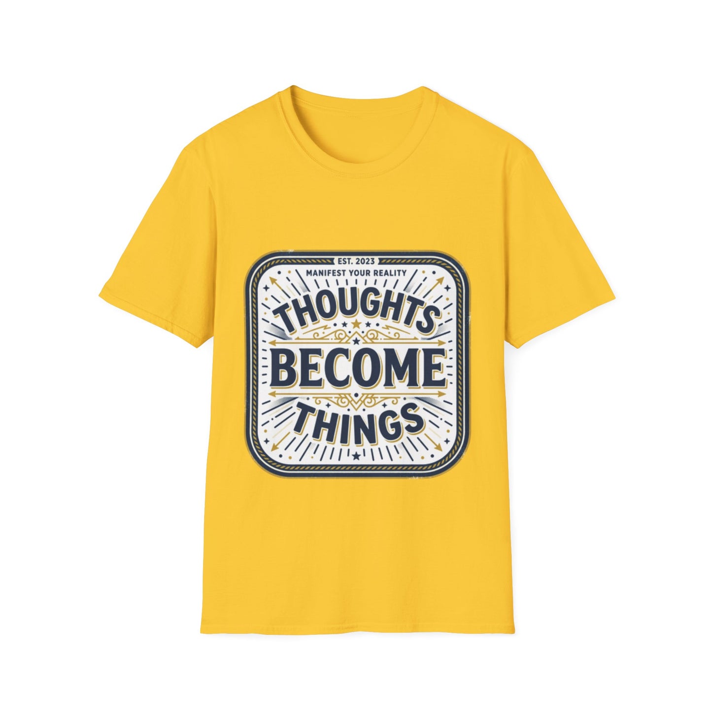 "Thoughts Become Things" T-Shirt Unisex Tee — Inspirational Motivational Manifestation