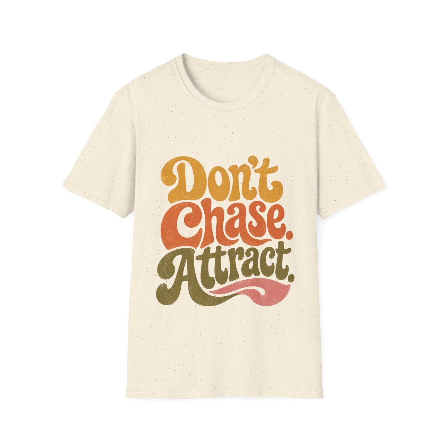 "Don't Chase Attract" T-Shirt Unisex Retro Graphic Tee Manifestation