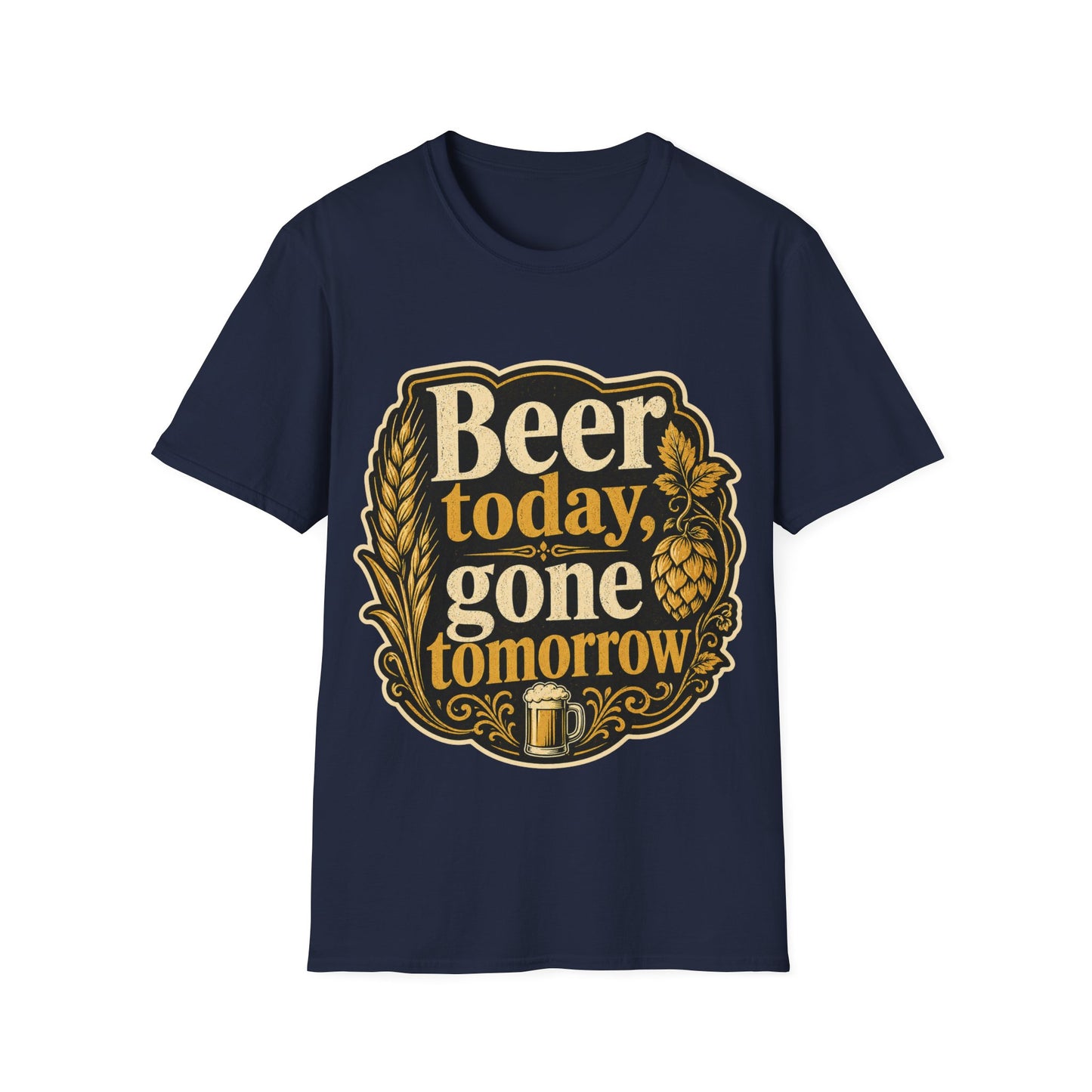 "Beer Today Gone Tomorrow "T-Shirt for Beer Lovers Vintage Brewery Design Unisex Tee