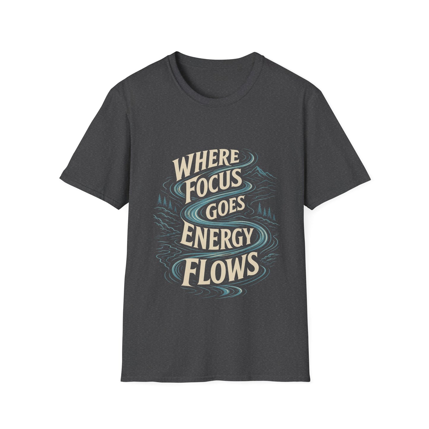 "Where Focus Goes Energy Flows" T-shirt Inspirational Manifestation Graphic Unisex Tee