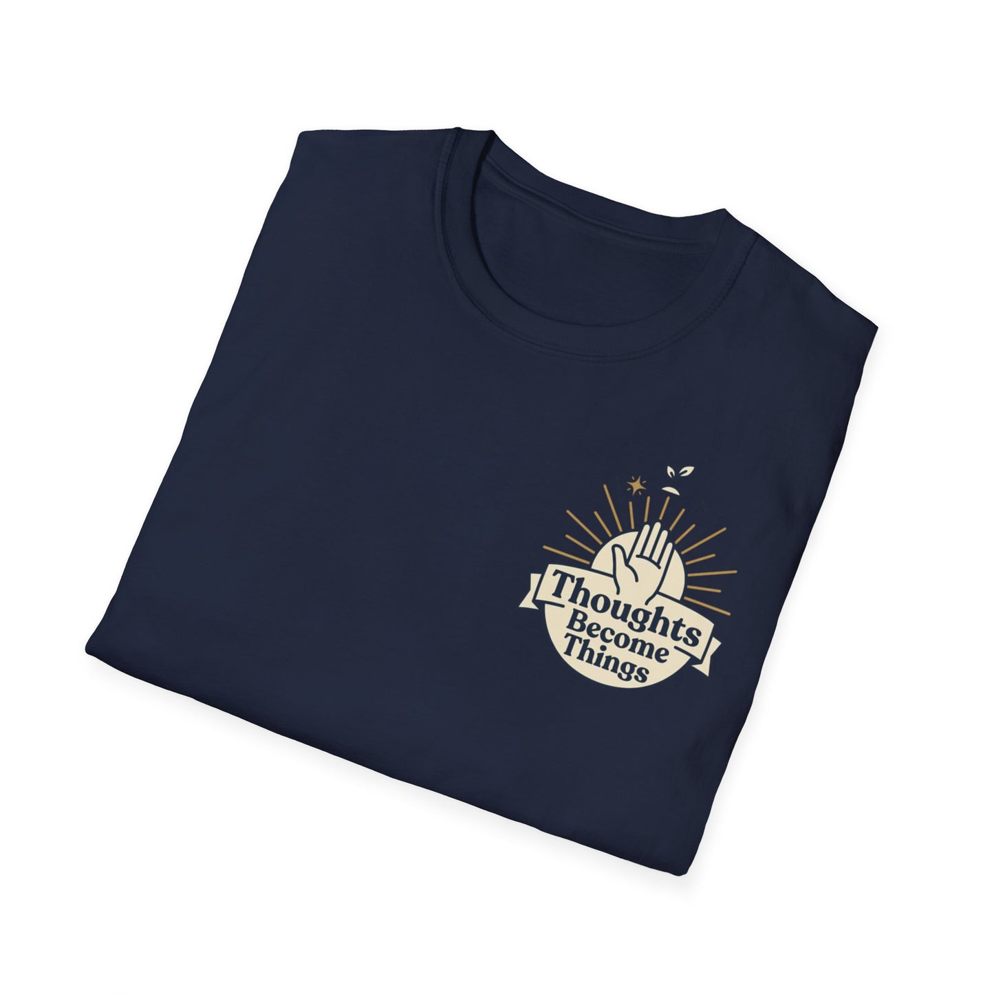 "Thoughts Become Things" T-Shirt Unisex Tee Inspirational Manifestation