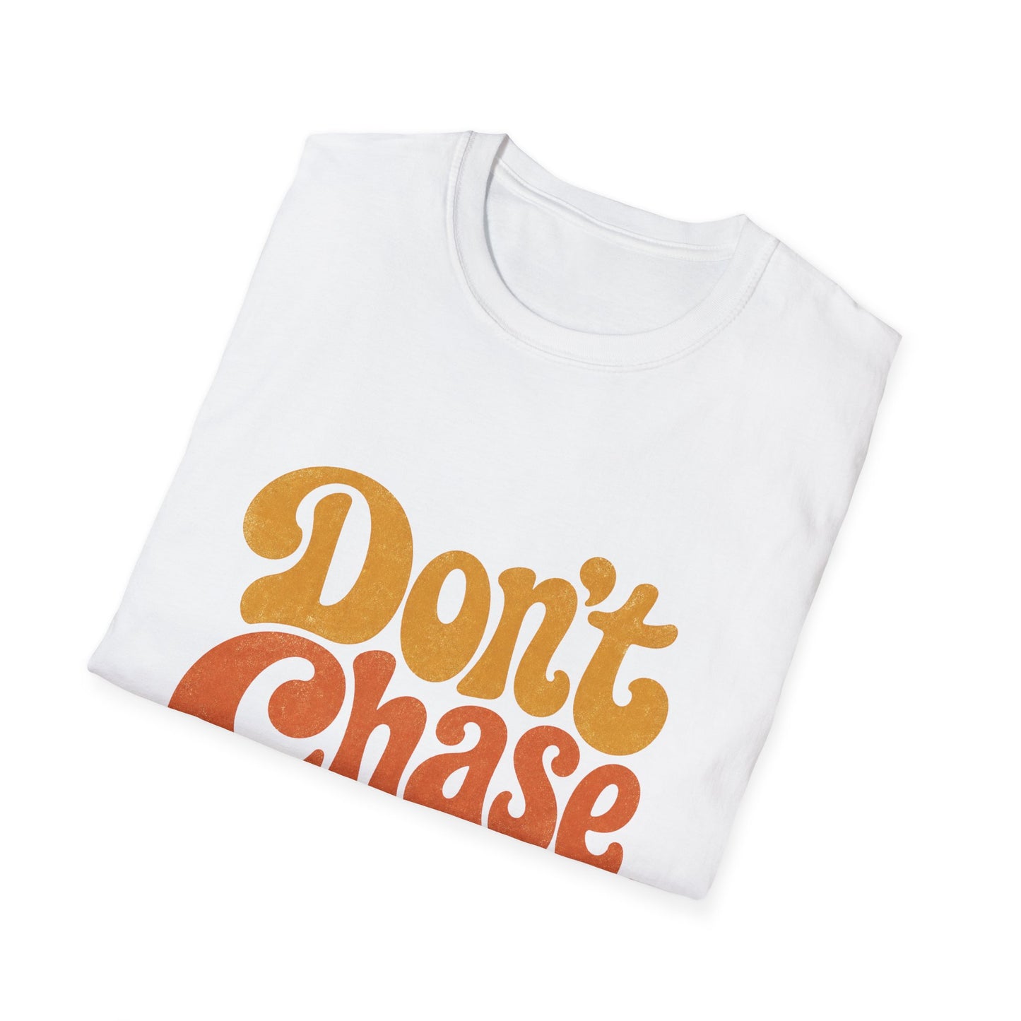 "Don't Chase Attract" T-Shirt Unisex Retro Graphic Tee Manifestation