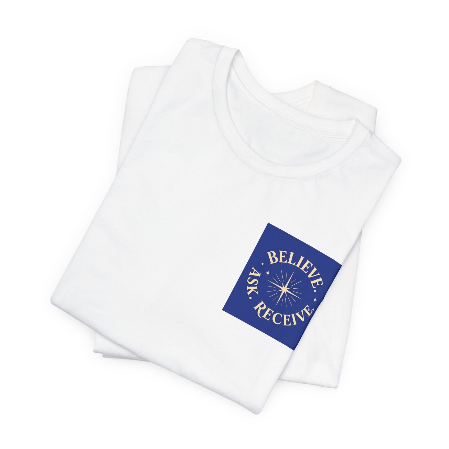 "Ask Believe Receive" Pocket T-Shirt - Inspirational Tee Unisex