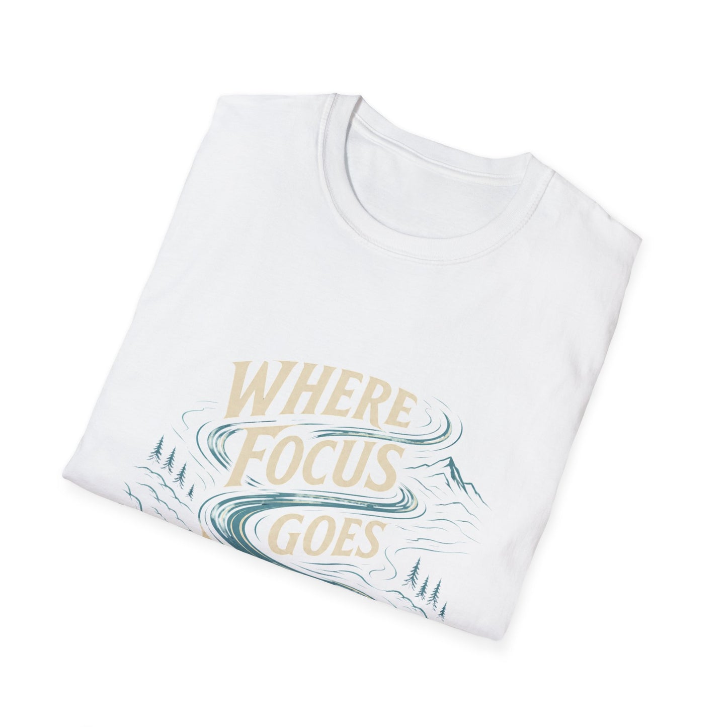 "Where Focus Goes Energy Flows" T-shirt Inspirational Manifestation Graphic Unisex Tee