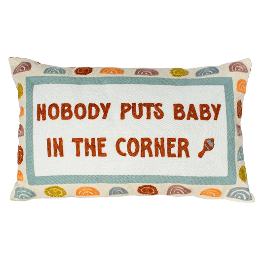 Needlepoint Statement Cushion | Nobody Puts Baby in the Corner| Handmade