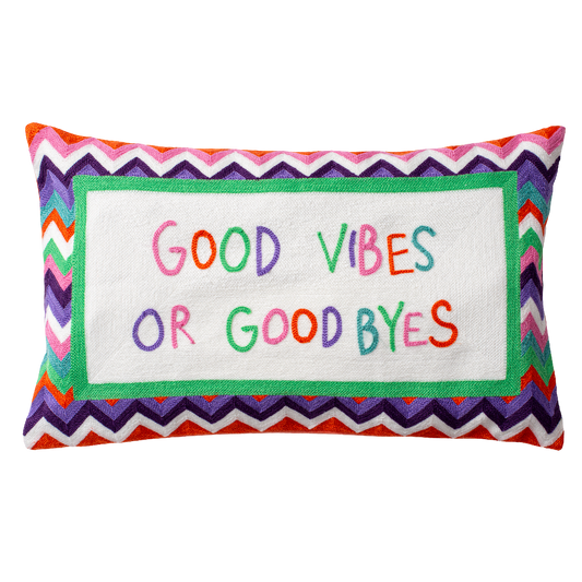 Needlepoint Pillow | Good Vibes or Good Byes | Handmade